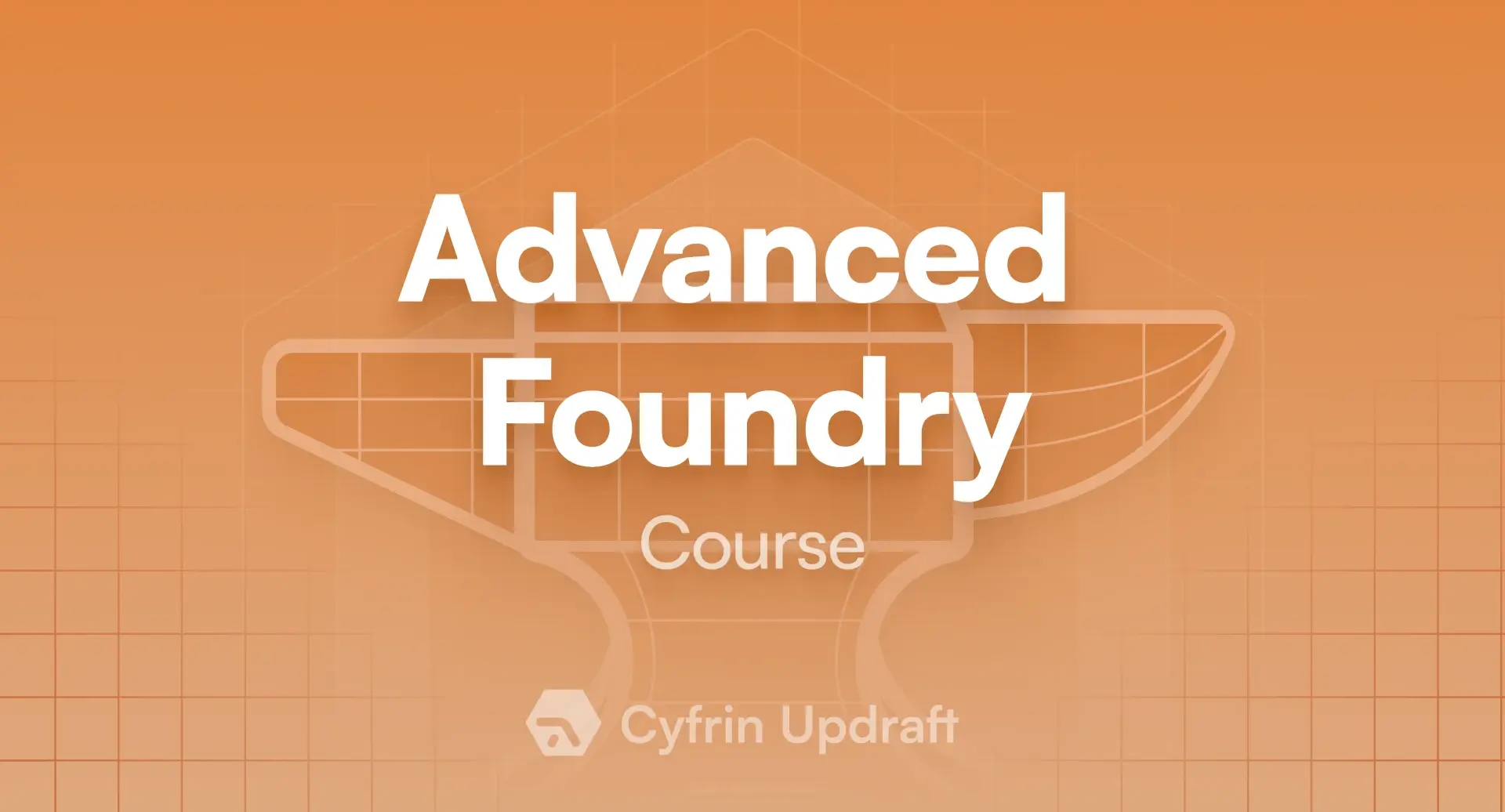 Cyfrin Updraft 고급 Foundry 과정 배너