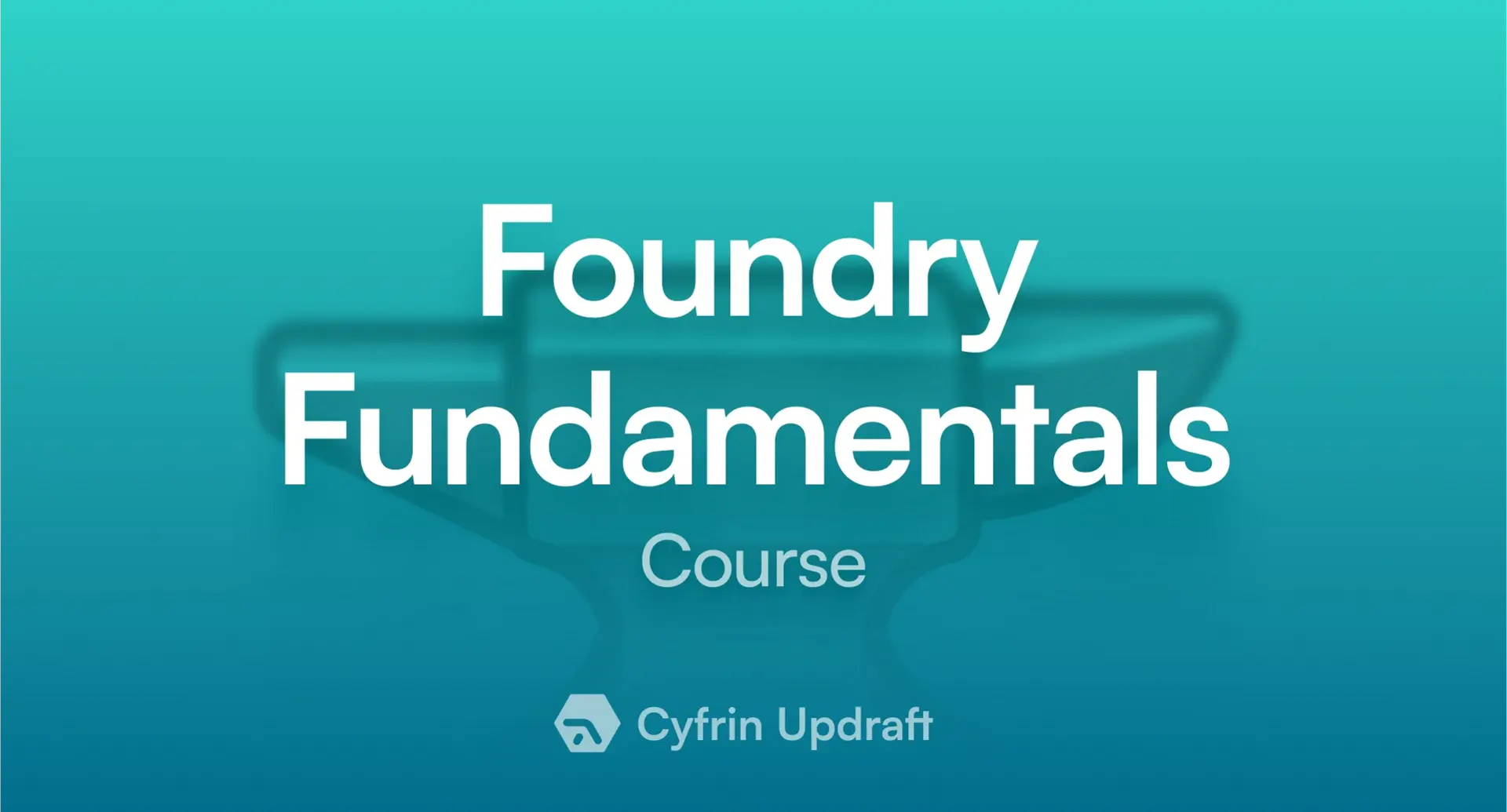 Cyfrin Updraft Foundry 기초 과정 배너